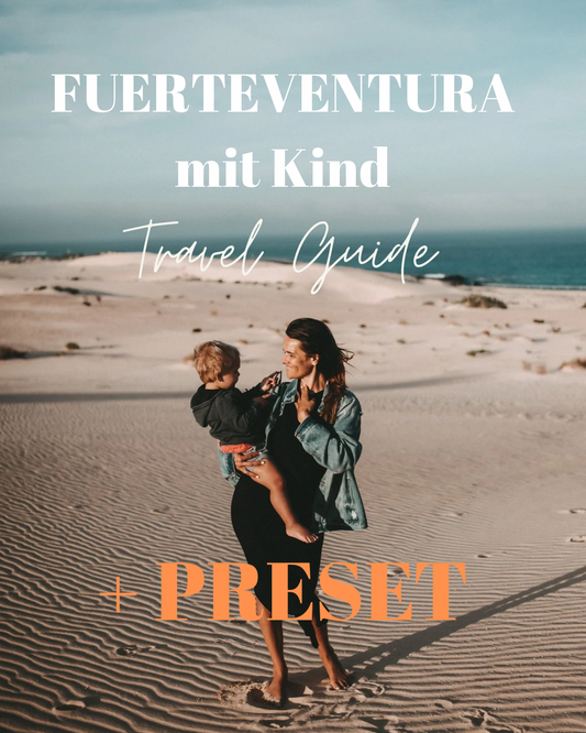 Fuerteventura Reiseguide für Familien plus Preset 