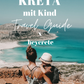 Kreta mit Kind Travel Guide digital x heycrete