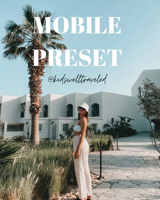 Mobile Preset für Familien Reisefotografie